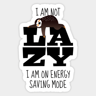 Sloth: I’m not Lazy Sticker